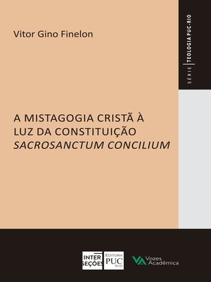 cover image of A mistagogia cristã à luz da constituição Sacrosanctum Concilium